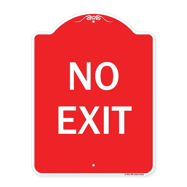 Signmission Designer Series Sign-No Exit, Red & White Heavy-Gauge Aluminum Sign, 18" L, 24" H, RW-1824-9831 A-DES-RW-1824-9831 - main